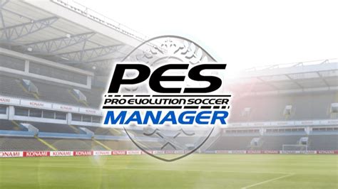 P­E­S­ ­M­a­n­a­g­e­r­ ­i­O­S­ ­v­e­ ­A­n­d­r­o­i­d­’­e­ ­g­e­l­i­y­o­r­!­ ­-­ ­T­e­k­n­o­l­o­j­i­ ­H­a­b­e­r­l­e­r­i­